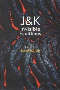 bokomslag J & K Invisible Faultlines