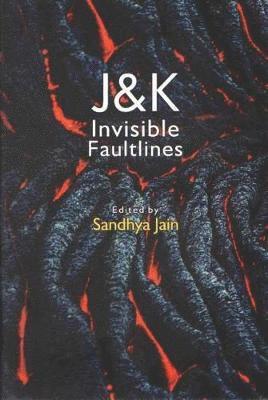 J & K Invisible Faultlines 1