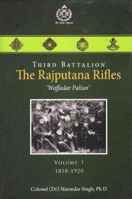 Third Battalion The Rajputana Rifles `Waffadar Paltan' 1