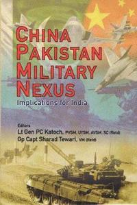 bokomslag China Pakistan Military Nexus