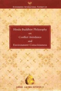 bokomslag Hindu Buddhist Philosophy on Conflict Avoidance and Environment Consciousness