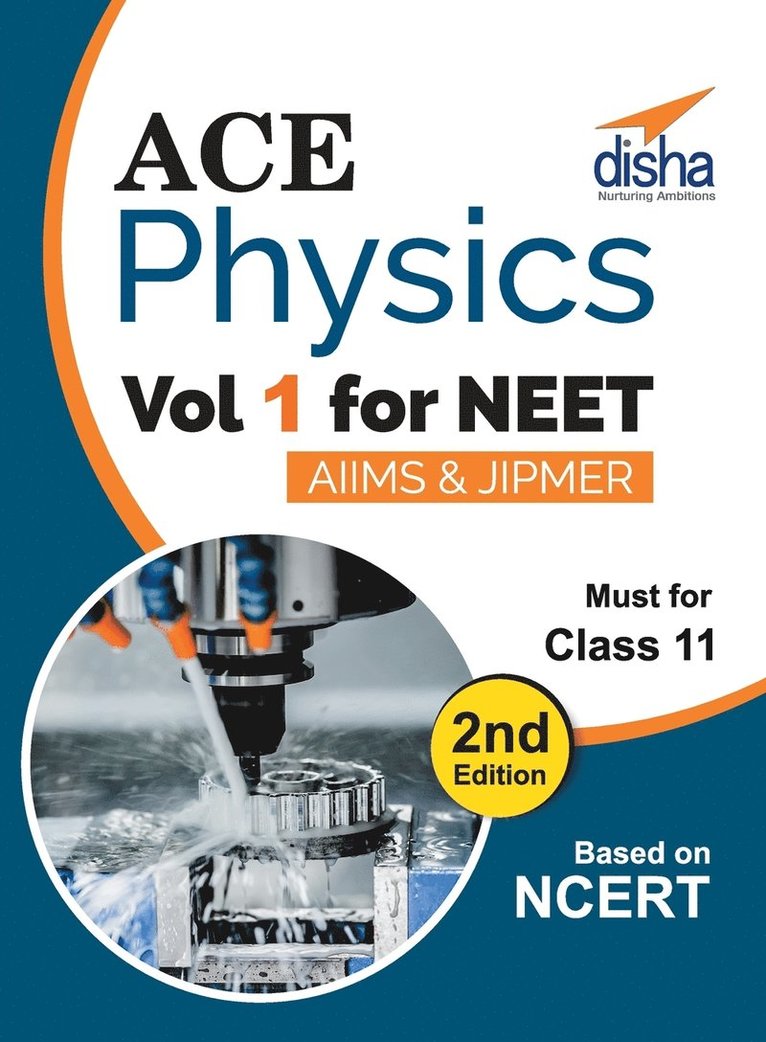 Disha Experts - Ace Physics Vol 1 for NEET, Class 11, AIIMS/ JIPMER 2nd Edition, Häftad