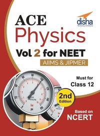 bokomslag Ace Physics Vol 2 for NEET, Class 12, AIIMS/ JIPMER 2nd Edition