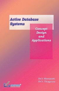 bokomslag Active Database Systems Concept, Design and Applications