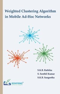 bokomslag Weighted Clustering Algorithm in Mobile Ad-Hoc Networks