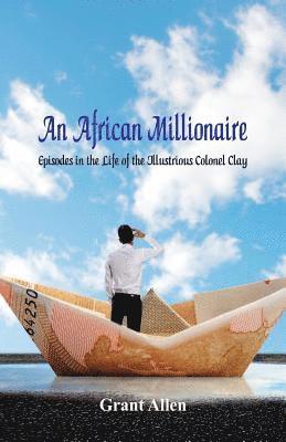 bokomslag An African Millionaire