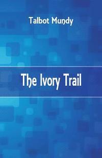 bokomslag Ivory Trail
