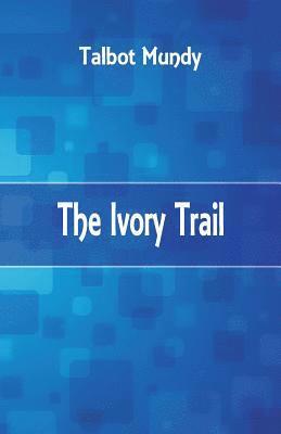 bokomslag Ivory Trail