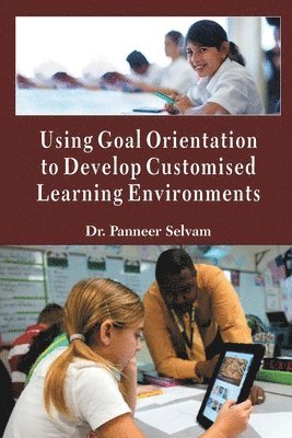 Using goal orientation to develop customized learning environment 1