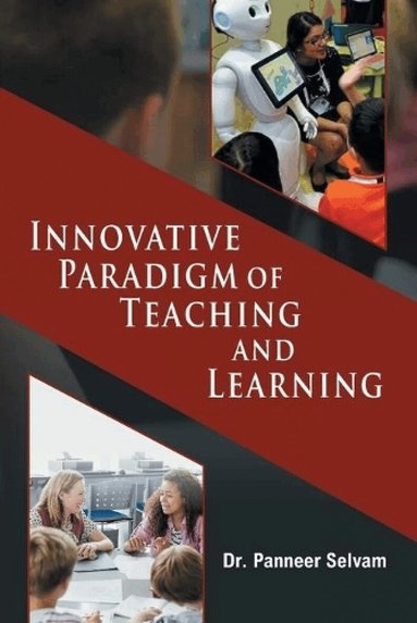 Dr Panneer Selvam - Innovative paradigm of teaching and learning, Inbunden