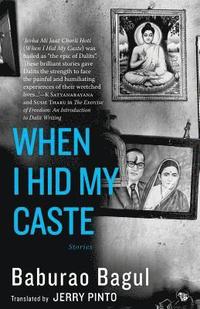 bokomslag When I Hid My Caste