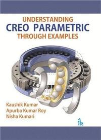 bokomslag Understanding CREO Parametric Through Examples