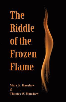 bokomslag The Riddle of the Frozen Flame