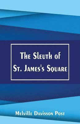 Melville Davisson Post, Melville Davisson Post - Sleuth of St. James's Square, Häftad