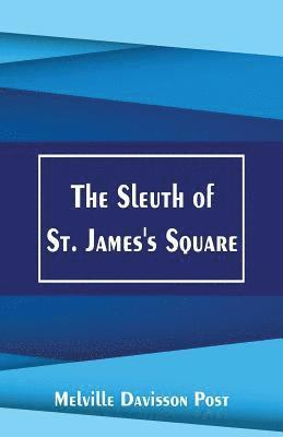 The Sleuth of St. James's Square 1