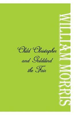 Child Christopher and Goldilind the Fair