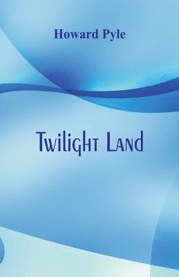Twilight Land 1
