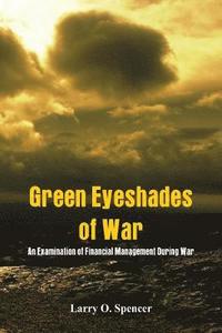 bokomslag Green Eyeshades of War