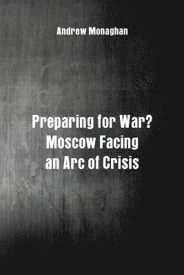 Andrew Monaghan - Preparing for War?, Häftad
