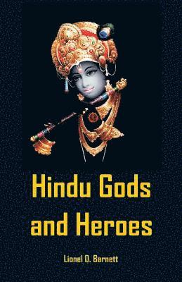 bokomslag Hindu Gods And Heroes