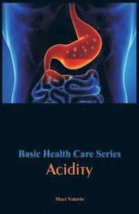 bokomslag Basic Health Care Series - Acidity