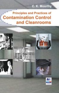 bokomslag Principles and Practices of Contamination Control and Cleanrooms
