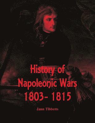 Jann Tibbetts - History of Napoleonic Wars, Häftad