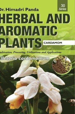 HERBAL AND AROMATIC PLANTS - 30. Elletaria cardamomum (Cardamom) 1