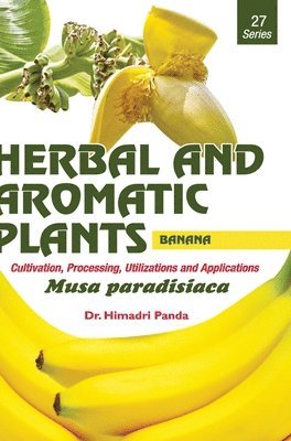 bokomslag HERBAL AND AROMATIC PLANTS - 27. Musa paradisiaca (Banana)