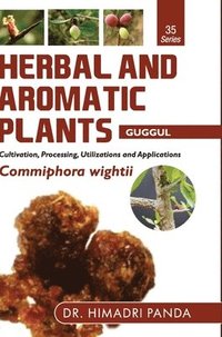 bokomslag HERBAL AND AROMATIC PLANTS - 35. Commiphora wightii (Guggul)
