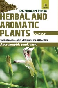 bokomslag HERBAL AND AROMATIC PLANTS - 38. Andrographis paniculata (Kalmegh)
