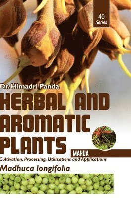 HERBAL AND AROMATIC PLANTS - 40. Madhuca longifolia (Mahua) 1