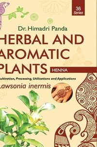bokomslag HERBAL AND AROMATIC PLANTS - 36. Lawsonia inermis (Henna)