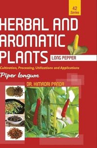 bokomslag HERBAL AND AROMATIC PLANTS - 42. Piper longum (Long pepper)