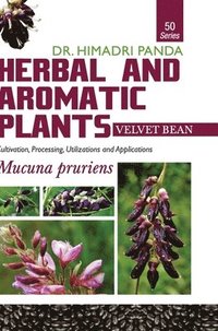 bokomslag Herbal and Aromatic Plants50. Mucuna Pruriens (Velvet Bean)