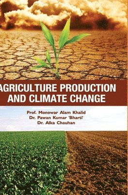 bokomslag Agriculture Production and Climate Change