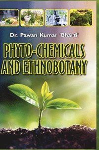 bokomslag Phyto-Chemicals and Ethnobotany