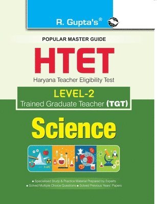 bokomslag HTET (TGT) Trained Graduate Teacher (Level2) Science (Class VI to VIII) Exam Guide