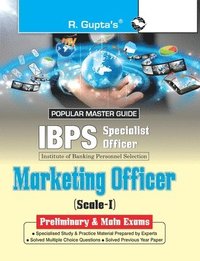 bokomslag IBPS (Specialist Officers) Marketing Officer (Scale-I) Preliminary & Main Exams Guide