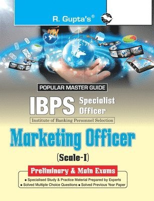 IBPS (Specialist Officers) Marketing Officer (Scale-I) Preliminary & Main Exams Guide 1