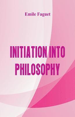 Initiation into Philosophy 1
