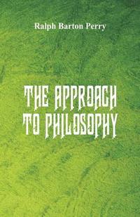 bokomslag The Approach to Philosophy