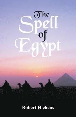 Robert Hichens - Spell of Egypt, Häftad