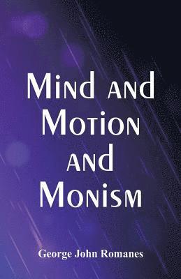 bokomslag Mind and Motion and Monism