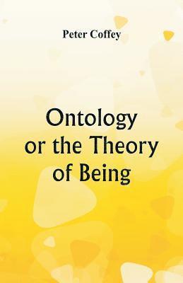 bokomslag Ontology or the Theory of Being