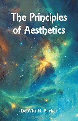 The Principles of Aesthetics 1