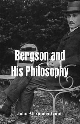 bokomslag Bergson and His Philosophy