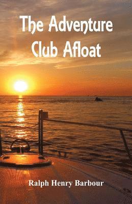 bokomslag The Adventure Club Afloat