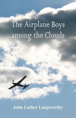 The Airplane Boys among the Clouds 1