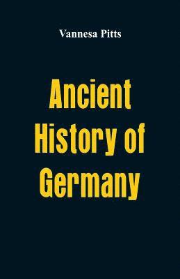 bokomslag Ancient History of Germany